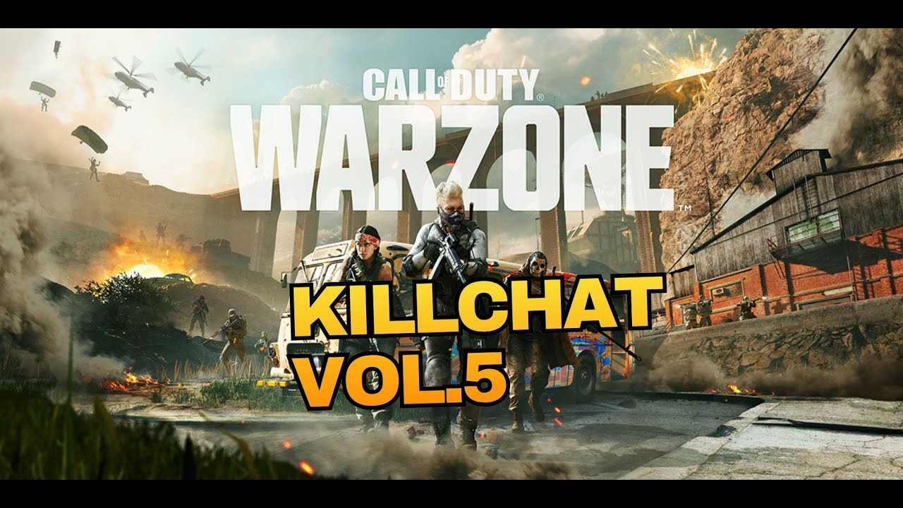 Warzone Killchat Final Vol.5