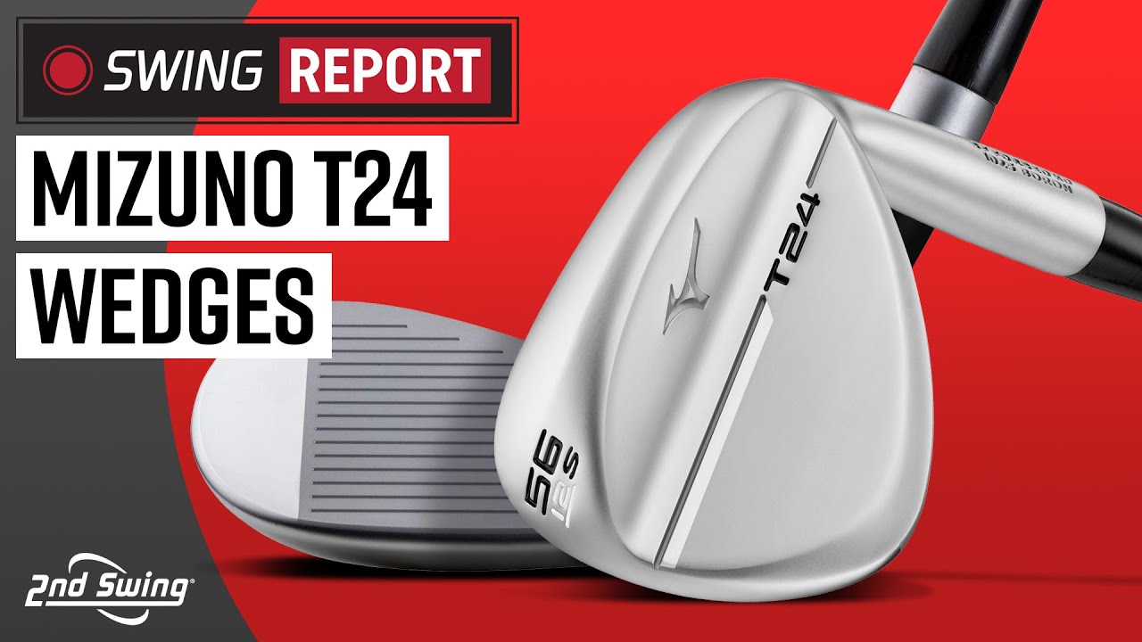 MIZUNO T24 WEDGES | The Swing Report