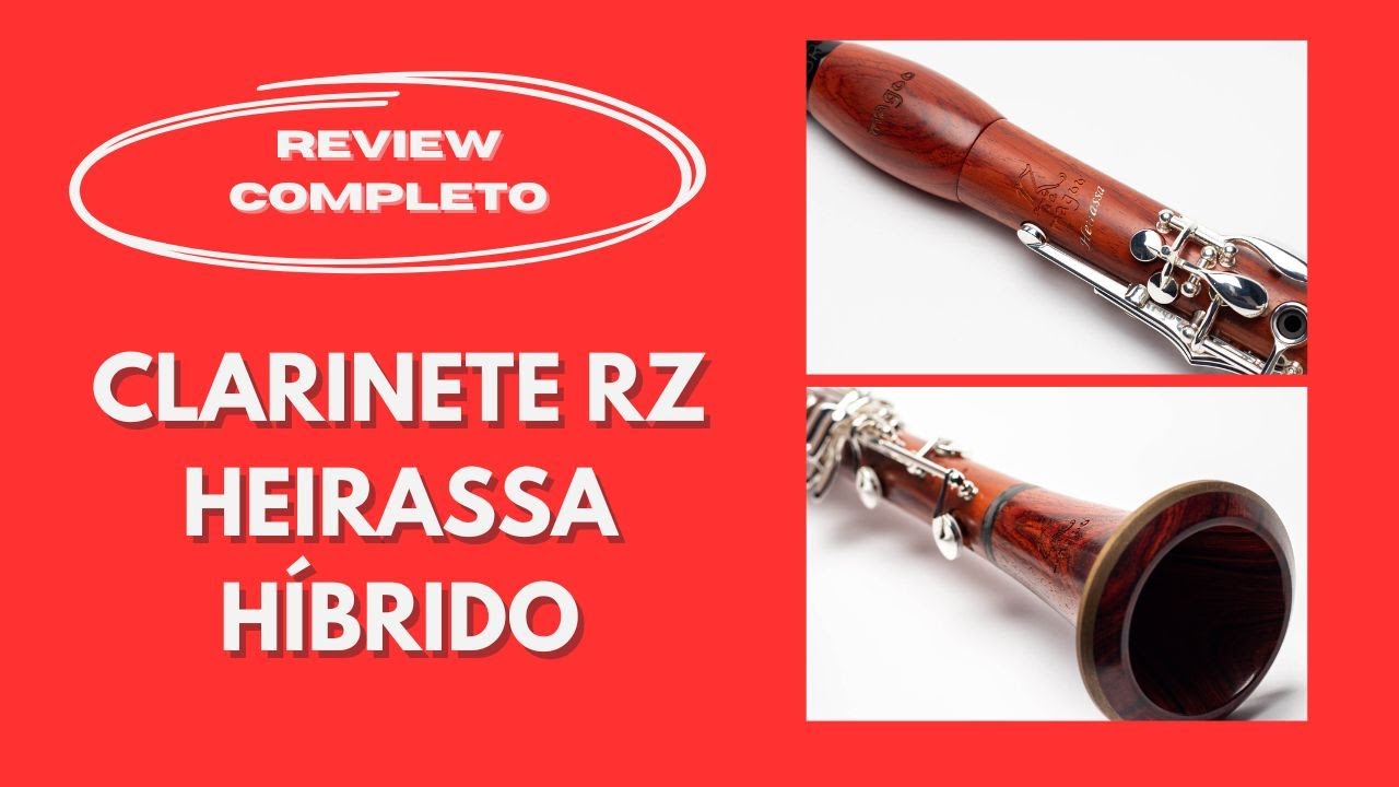 CLARINETE RZ HEIRASSA HÍBRIDO - REVIEW COMPLETO
