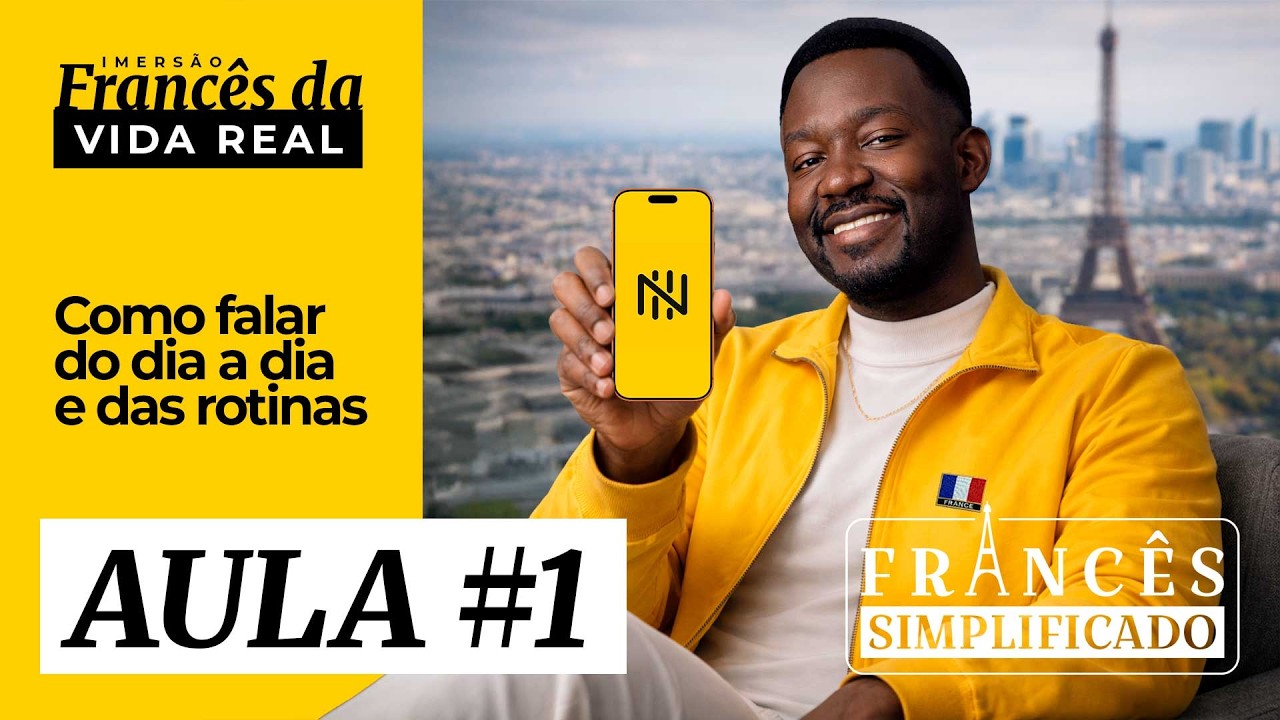 AULA #1 | COMO FALAR EM FRANCÊS NO DIA A DIA E NAS ROTINAS | Prof. Abed - Francês Simplificado