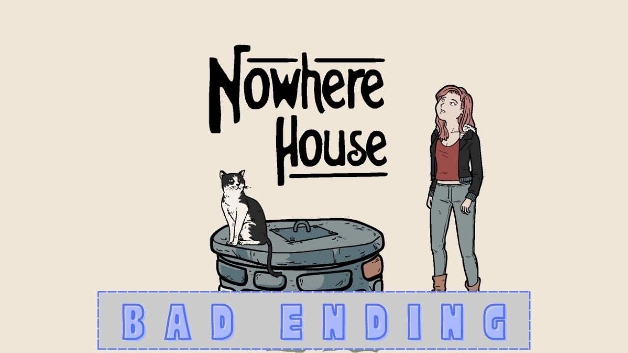 Nowhere House Part 2 | Bad Ending | Dark Dome Games