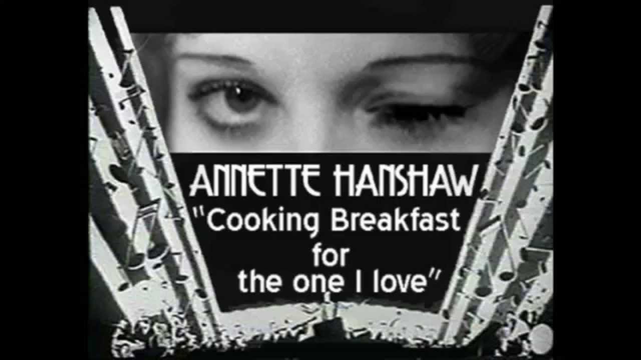 ANNETTE HANSHAW 1930 COOKING BREAKFAST Hot!