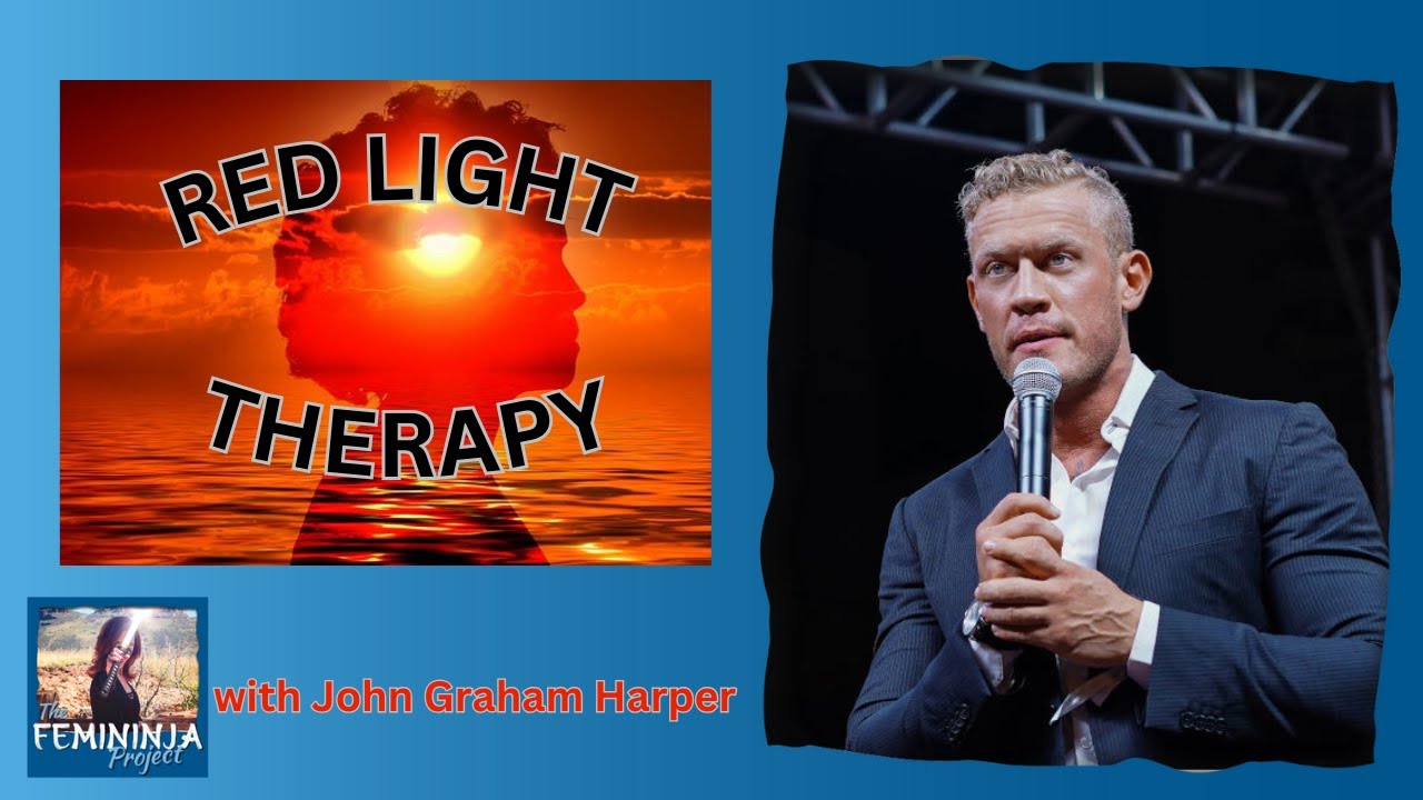The Healing Power of Red-Light Therapy with John Graham Harper