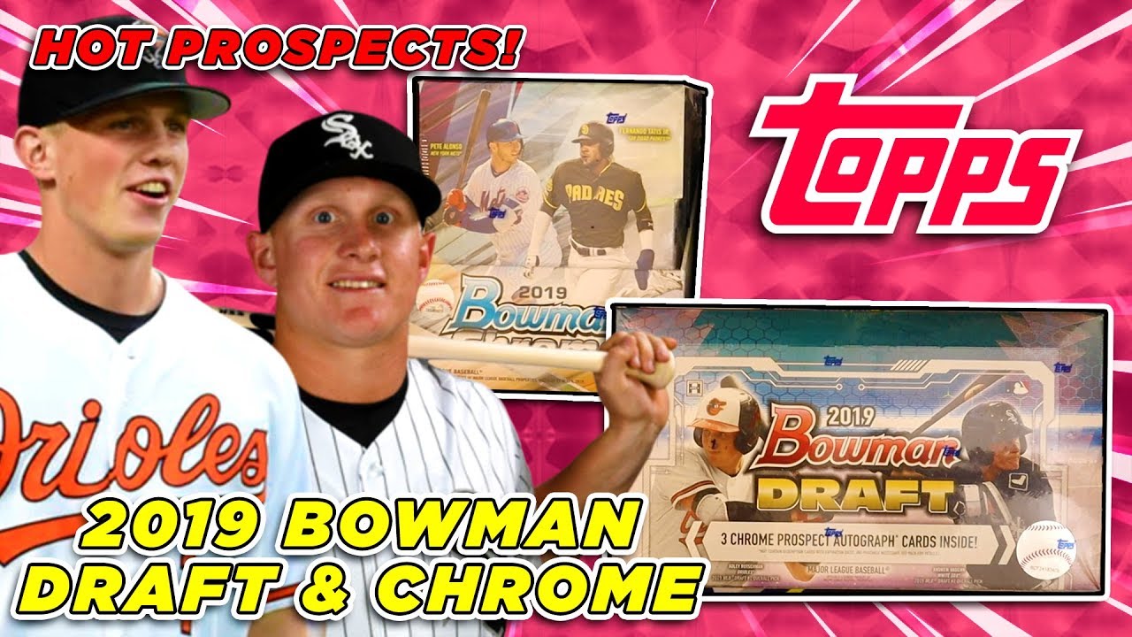 BOWMAN FUN! 🔥🔥 2019 Bowman Draft and Chrome