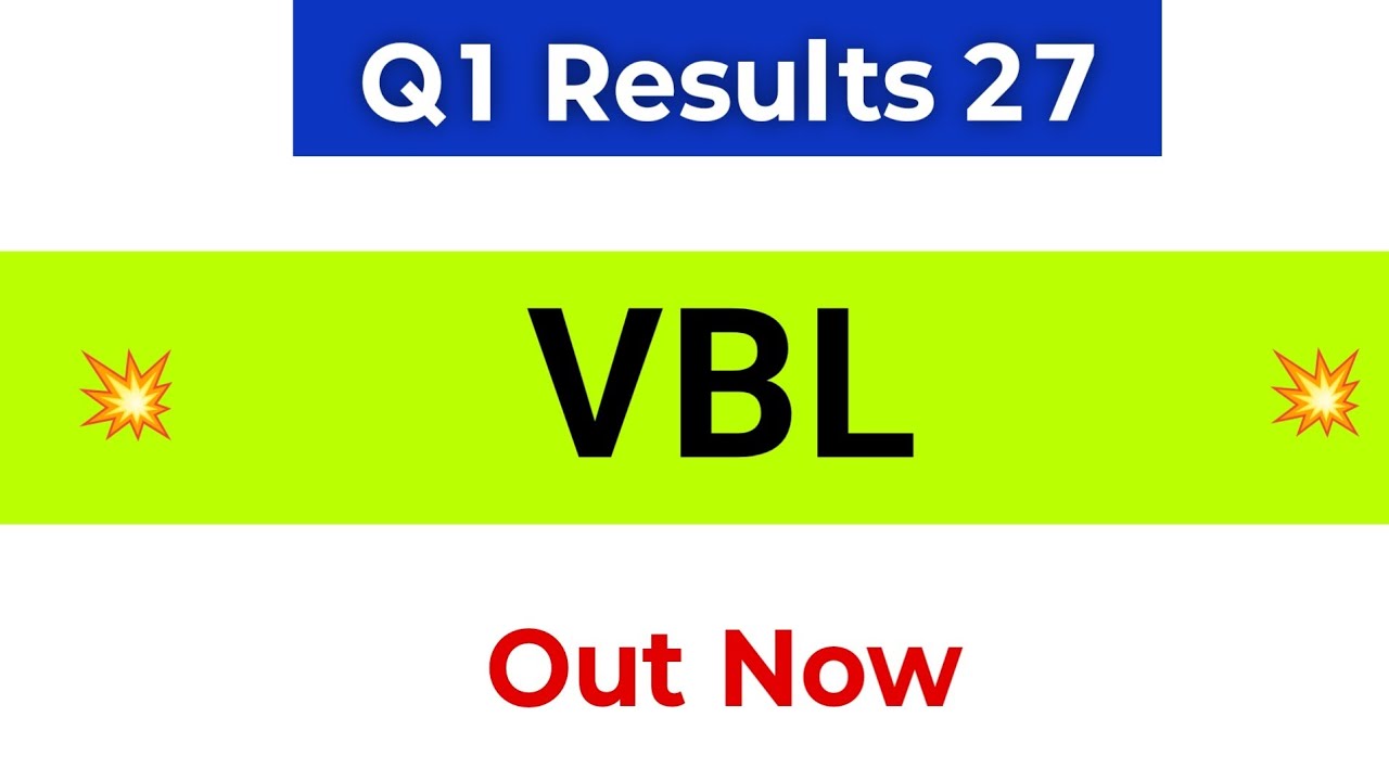 VBL Q1 Results 2027 | VBL Results Today | Varun Beverages Share Latest News | VBL Share
