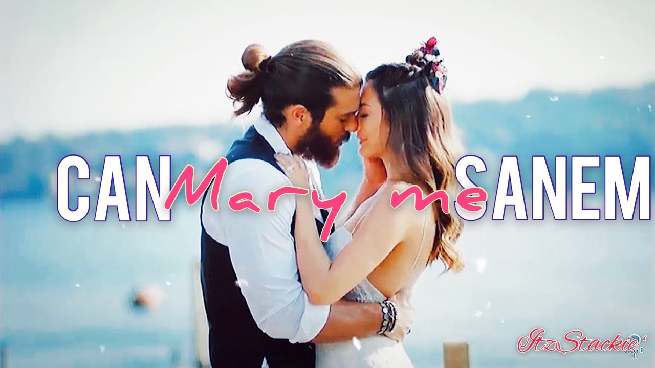 Can & Sanem| •Mary me•