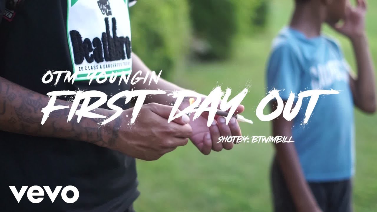 OTM Youngin - First Day Out
