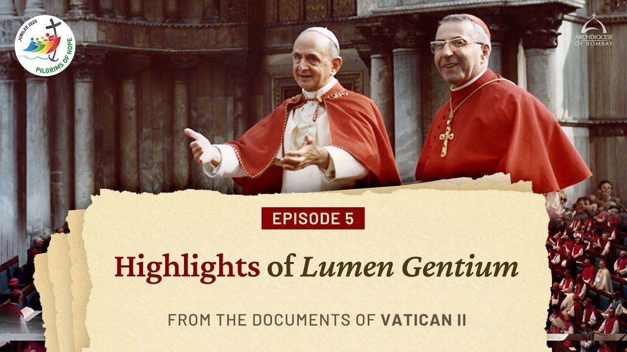 Highlights of Lumen Gentium | Jubilee 2025