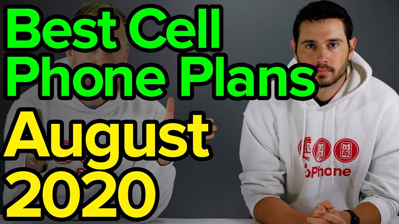 Best Cell Phone Plans [August 2020]