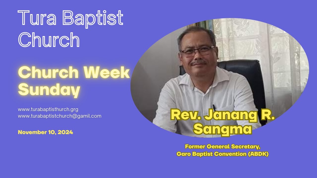 Tura Baptist Church | Church Week | Day Service | 10/11/2024