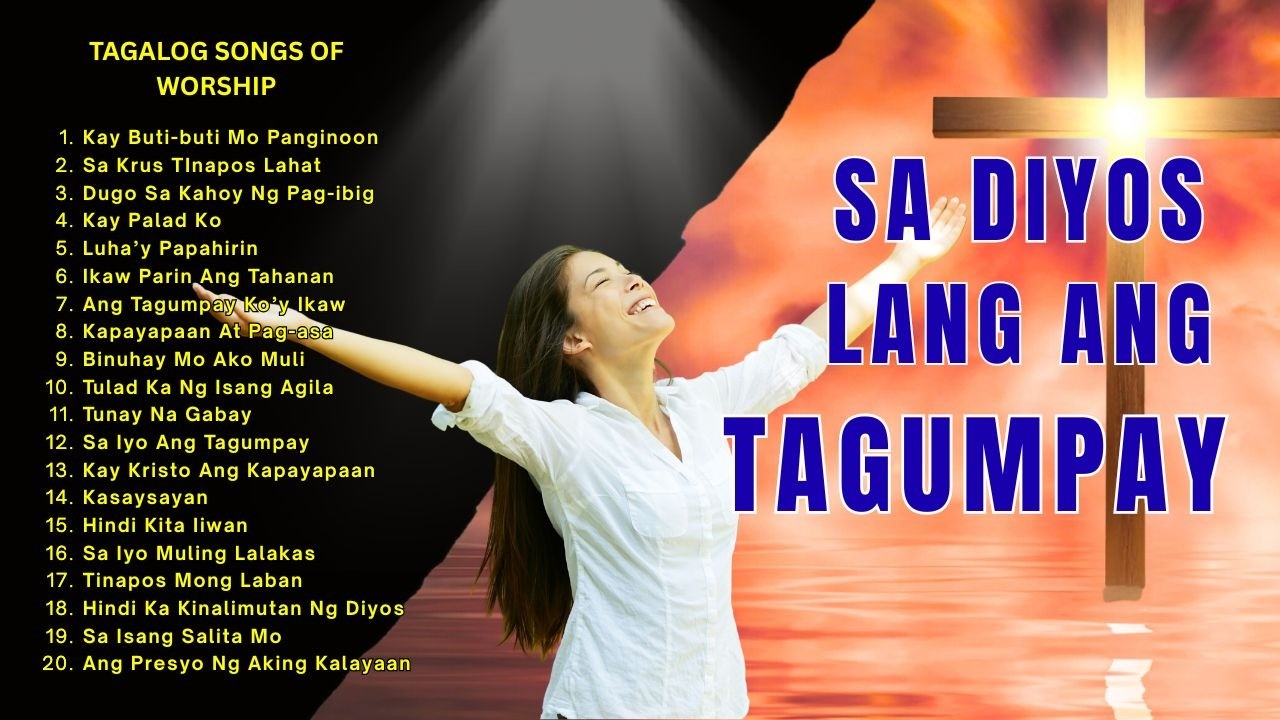 Ang Tagumpay Ko'y Ikaw | Tagalog Inspirational Song of Praise with Lyrics