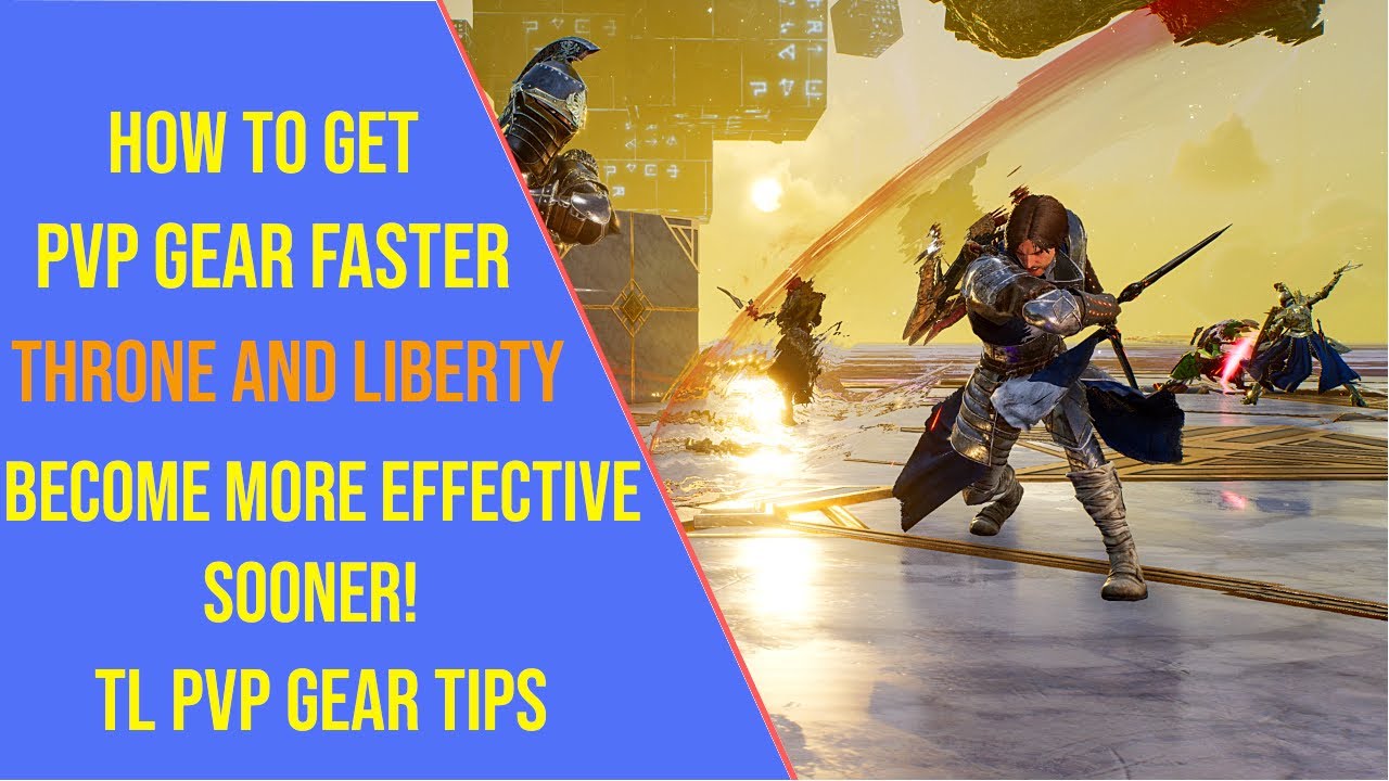 How to Get Gear Faster for PVP in Throne and Liberty