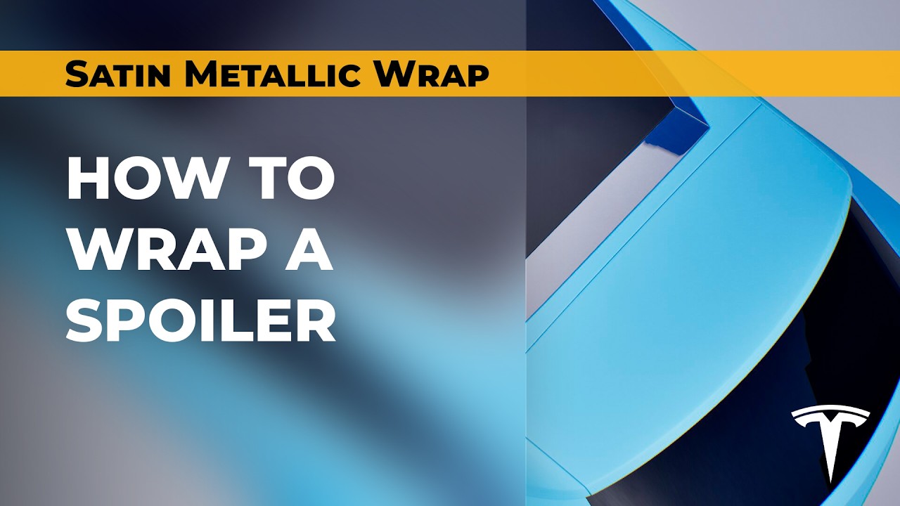 Lesson 10. Wrapping a Tesla Spoiler