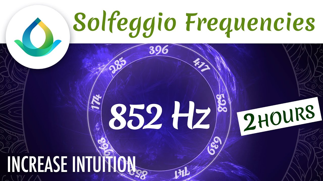 852 Hz | Fréquence Sacrée | Musique pour éveiller l'intuition
