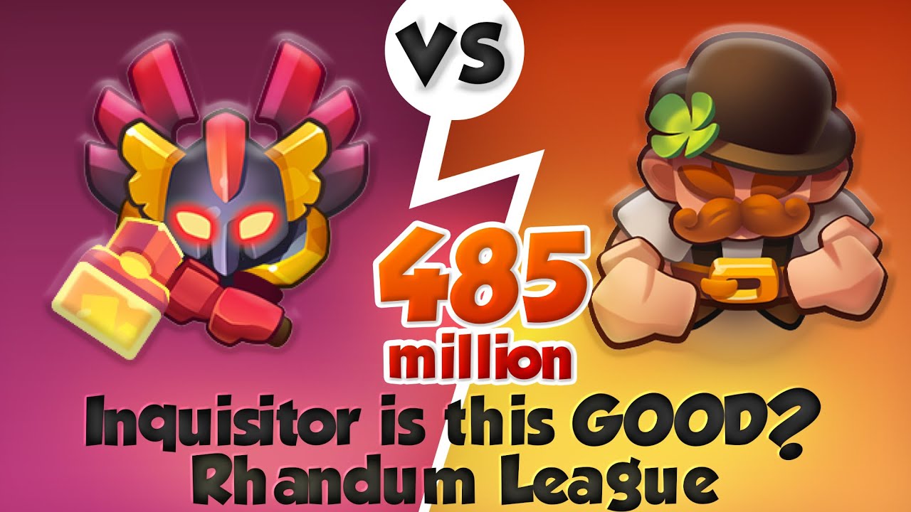 This Inquisitor Deck is WILD in Rhandum League! 485 Million | Rush Royale