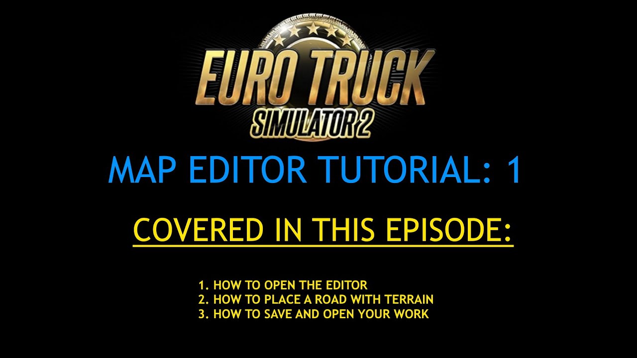 ETS2 1.40: Учебное пособие по редактору карт №1
