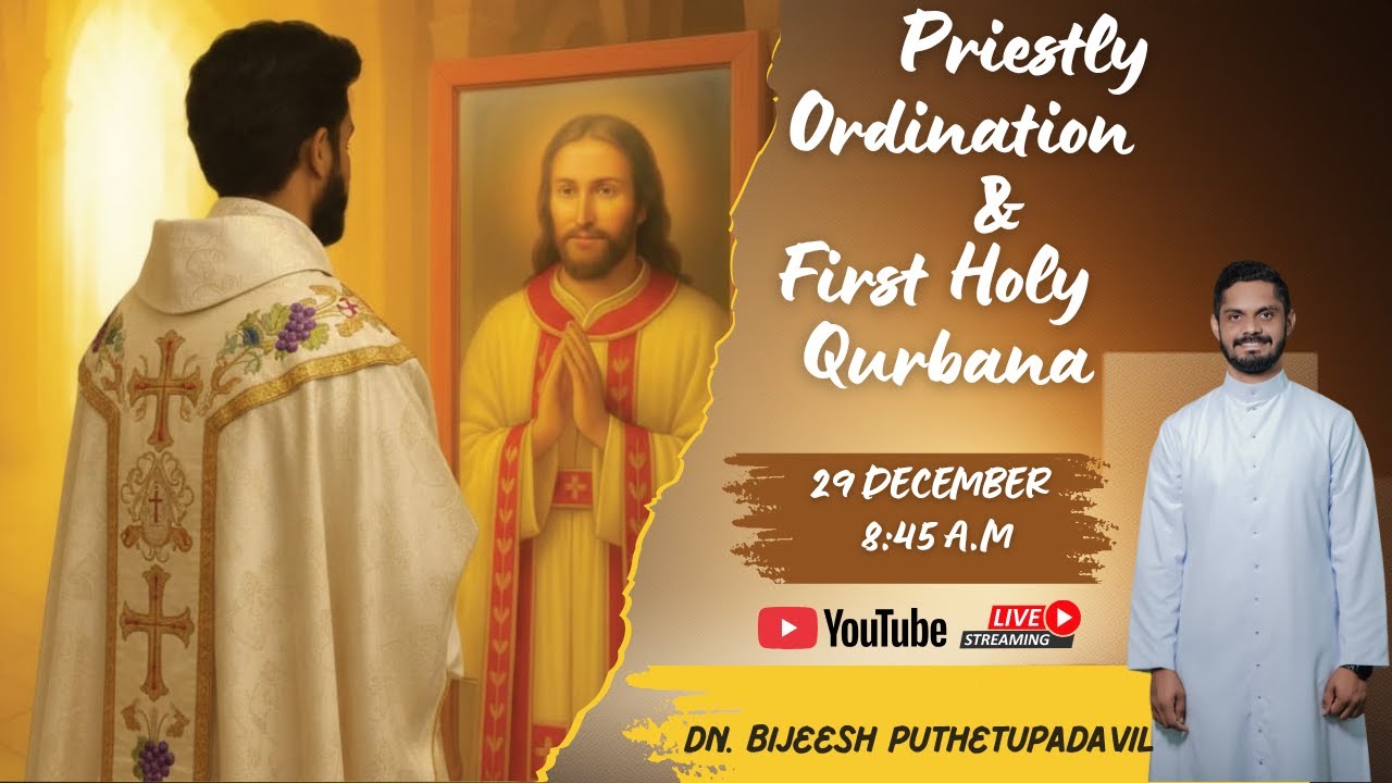 Dn Bijeesh Puthettupadavil | Priestly Ordination & First Holy Qurbana | St Jude Church Devagiri