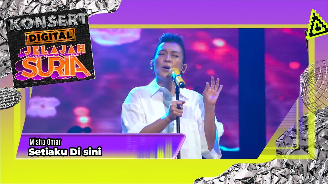 Misha Omar  - Setiaku Di Sini (LIVE) I Konsert Digital Jelajah Suria