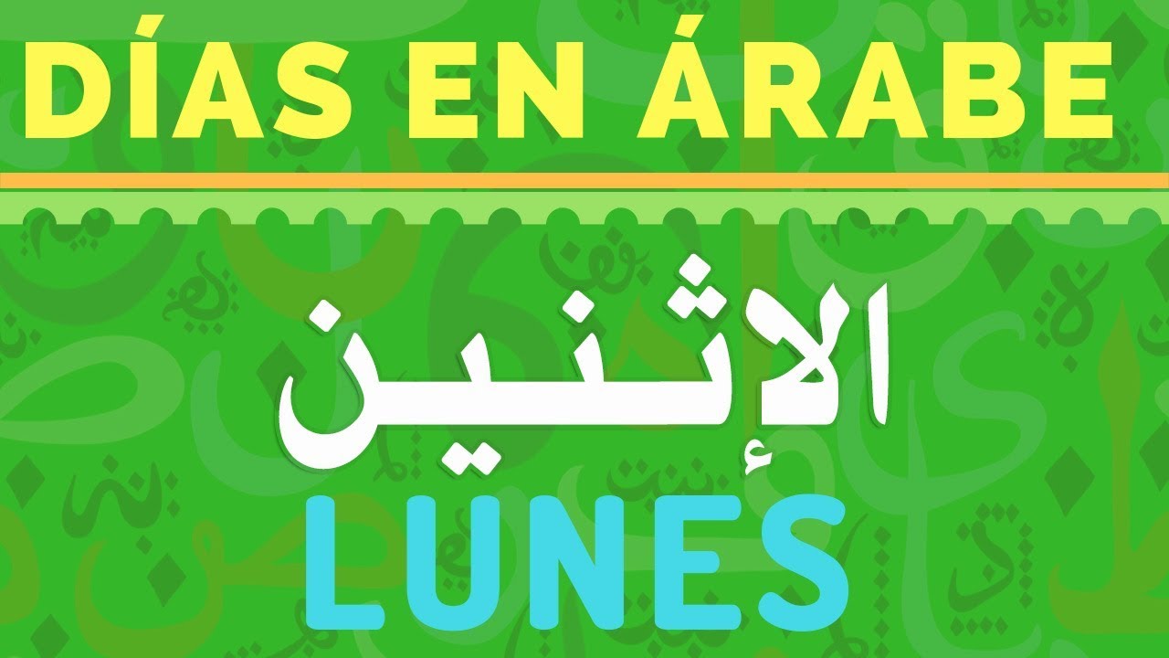 Días de la Semana en Idioma Árabe | Día Lunes (1/7)
