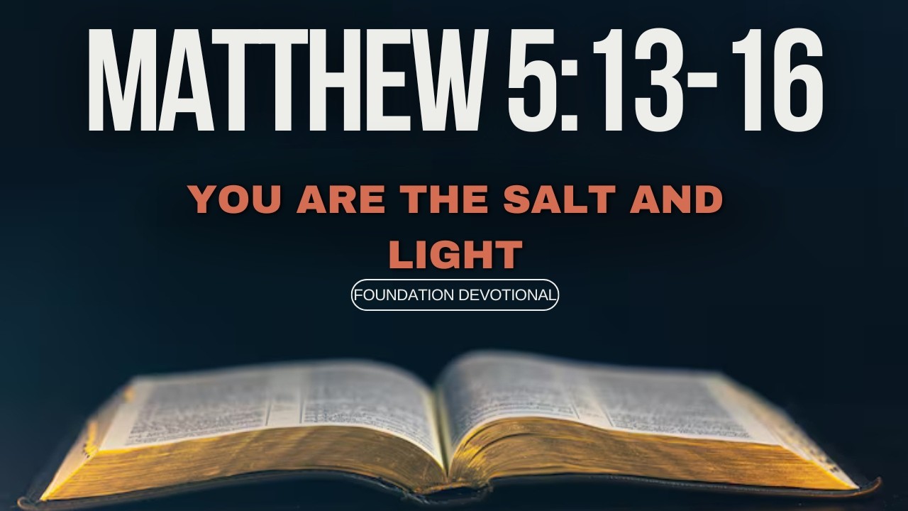 Matthew 5:13-16 Explained | You Are the Salt and Light