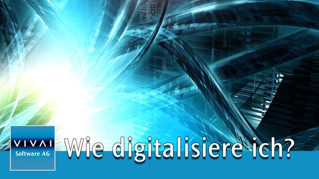 Wie digitalisiere ich mein Unternehmen? | Vivai Software AG