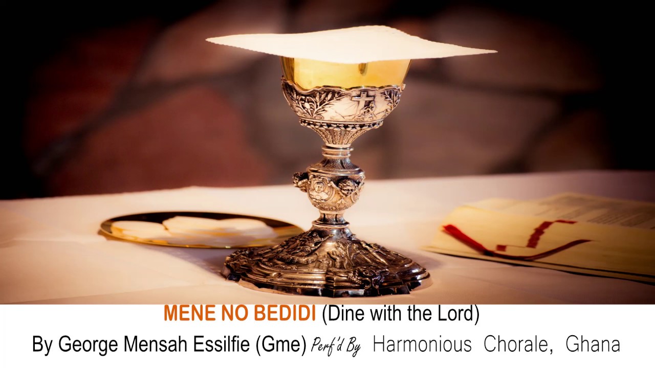Mene No Bedidi by George Mensah Essilfie (GME) Perf'd by The Harmonious Chorale