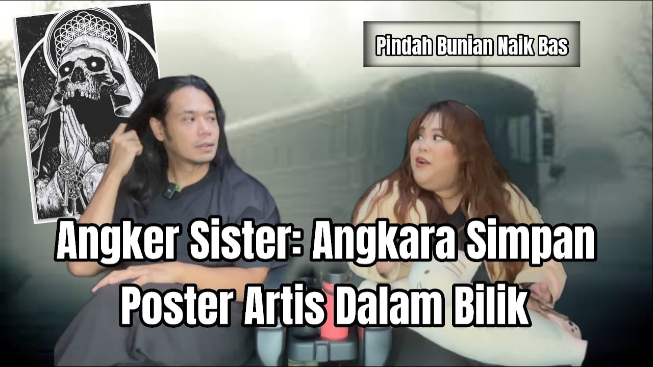 Angker Sister: Angkara Simpan Poster Artis Dalam Rumah, Pindahkan Makhluk Guna Bas Tayar Jadi Mendap