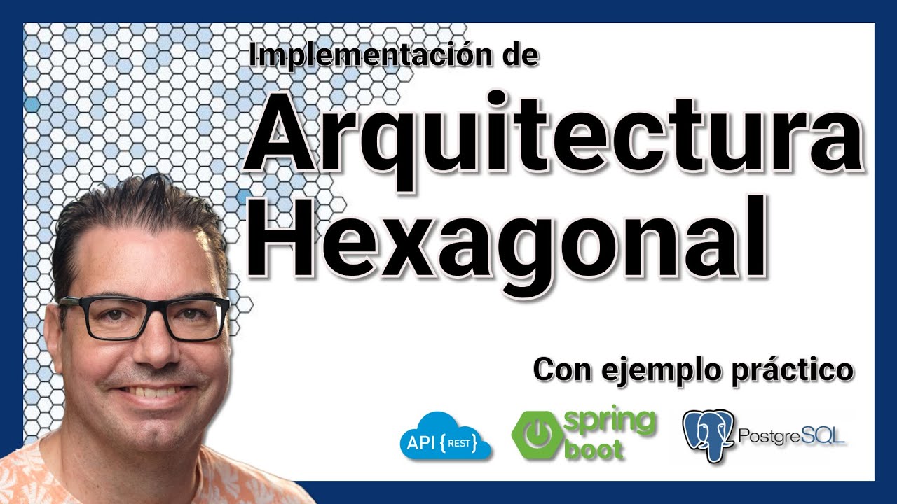 Implementación de arquitecturas hexagonales