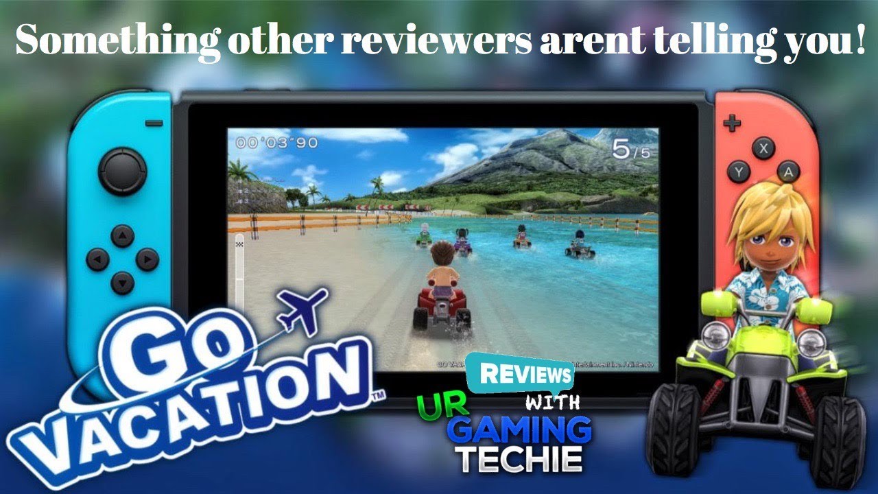 Go Vacation Nintendo Switch Review - There is something other reviewers aren't telling you