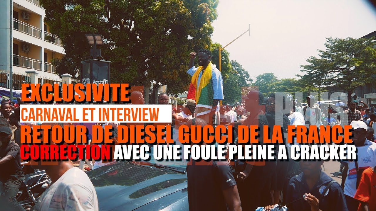 RETOUR DE DIESEL GUCCI DE LA FRANCE Carnaval et Interview Exclusifs