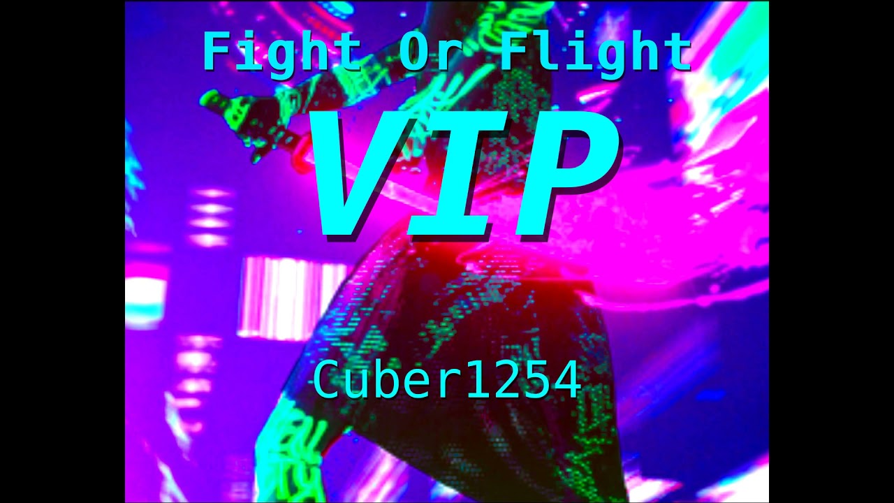 Fight Or Flight VIP | Cuber1254 Original