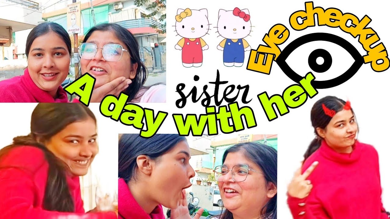 A day with my sister❤️ #sisters #bestfriends #dailyvlog #eyecheckup #funny #masti #prayagraj #peace 