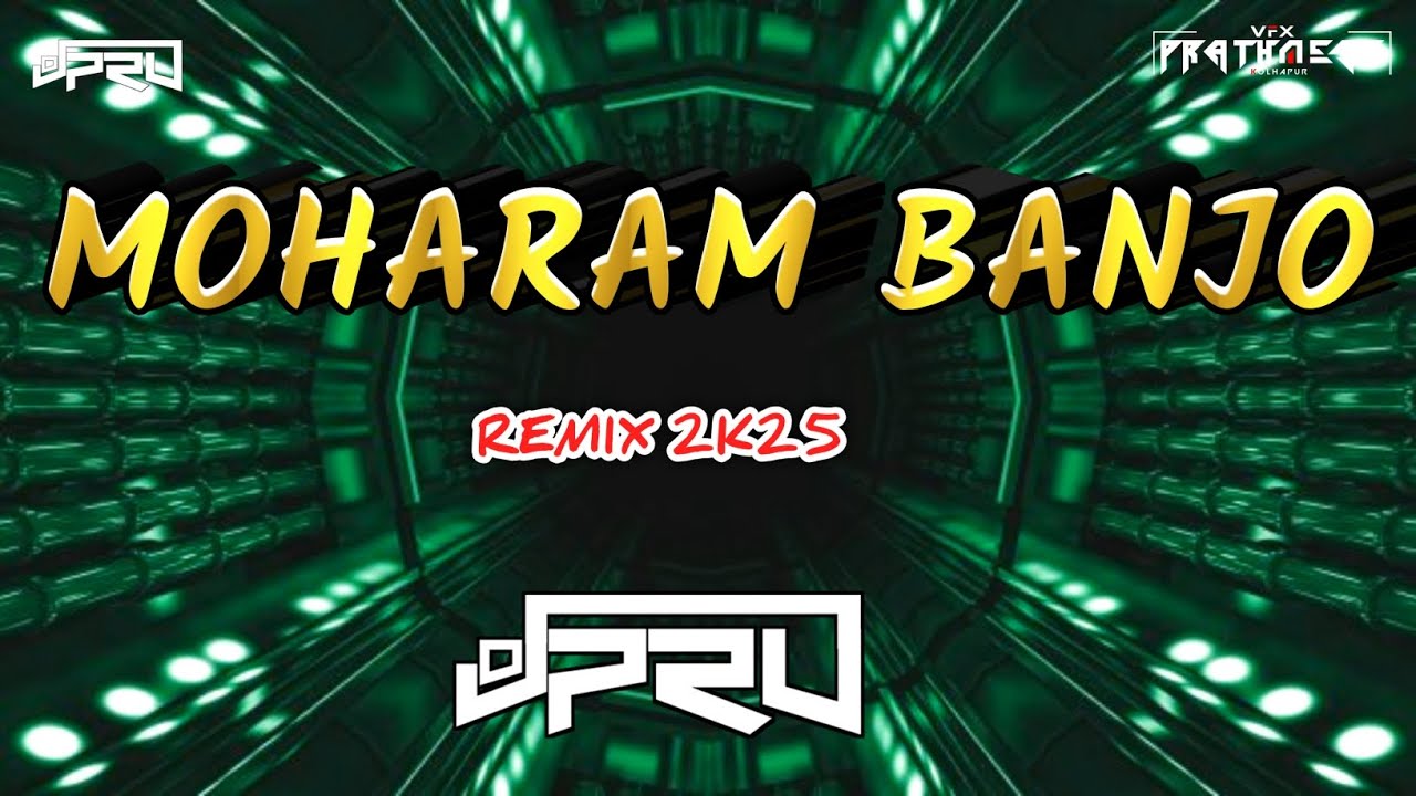 MOHARAM BANJO | REMIX 2K25 | DJ PRU KOLHAPUR 🎶⚡ #moharram #vfxprathameshkolhapur