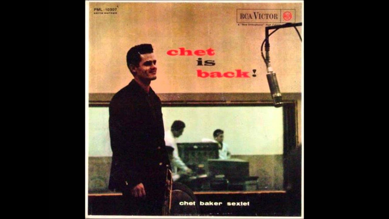 Chet Baker Sextet - Well You Needn't