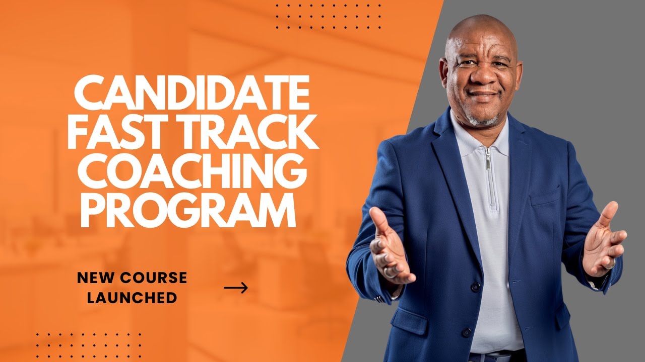 Candidate Fast Track Coaching Program - NEW COURSE