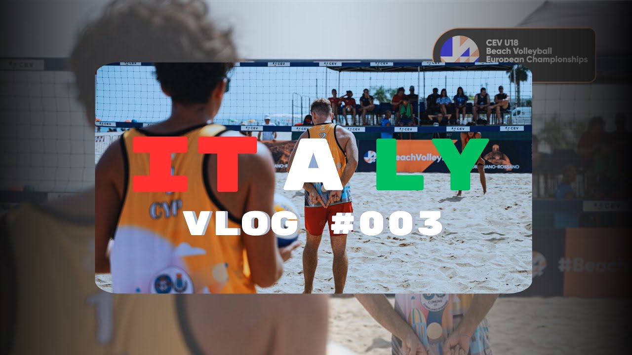 CEV U18 | Vlog #003