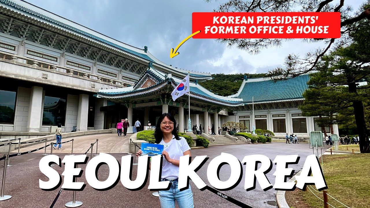 SEOUL: PALACE HOPPING and Our Visit to the BLUE HOUSE