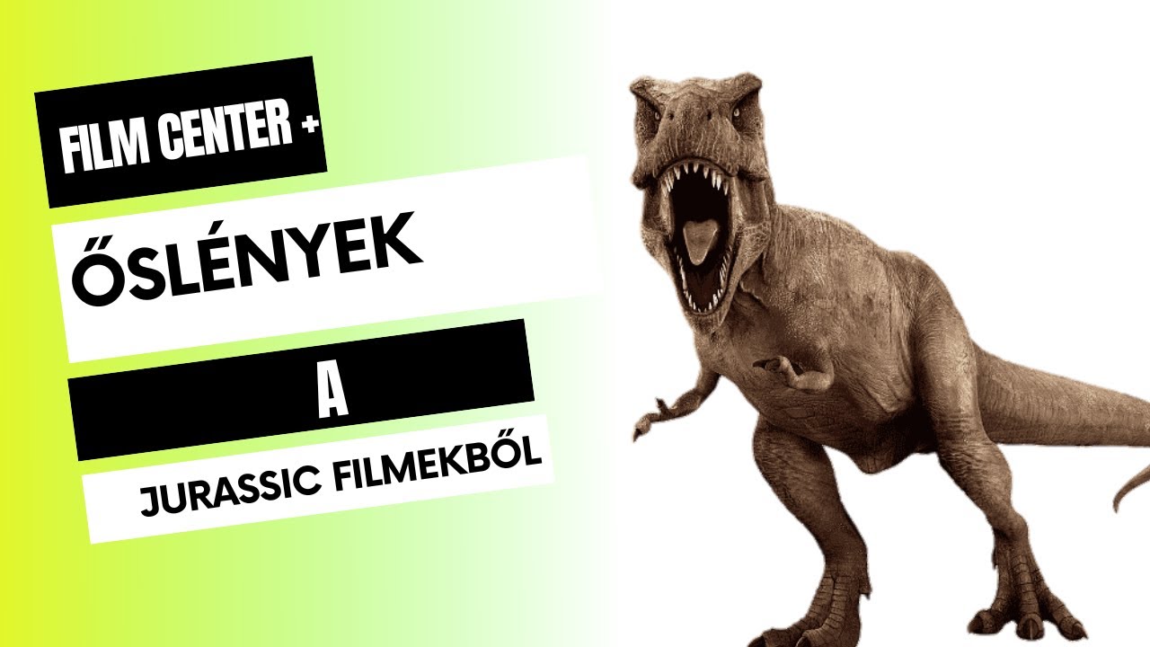 Ősl&eacute;nyek a Jurassic filmekből I Film Center+