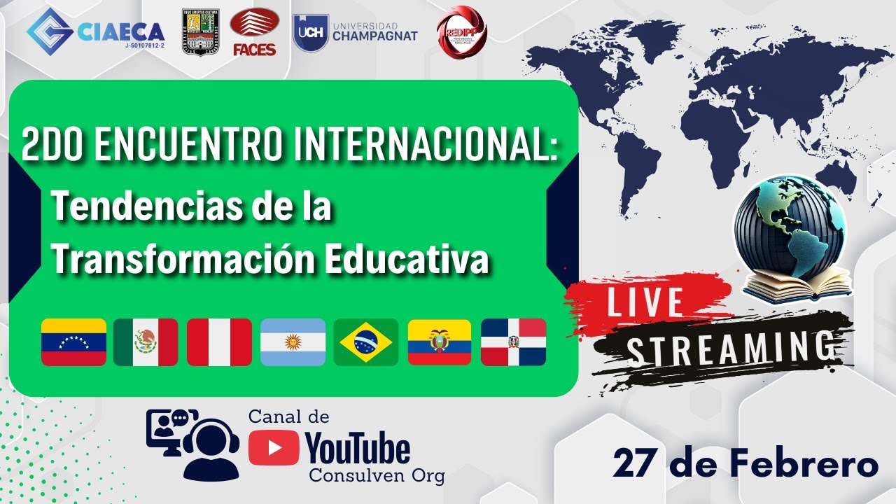 2do Encuentro Internacional CIAECA | Tendencias de la Transformación Educativa