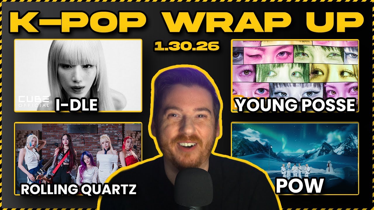 i-dle, YOUNG POSSE, Rolling Quartz, & POW Reactions [K-Pop Wrap-Up | 1.30.26]