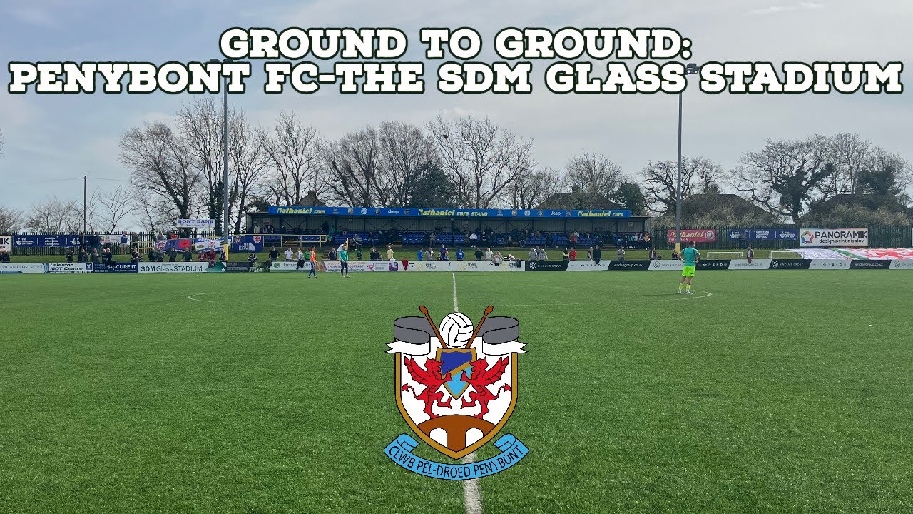 Ground To Ground-Penybont FC-SDM Glass Stadium | Groundhopping | AFC Finners