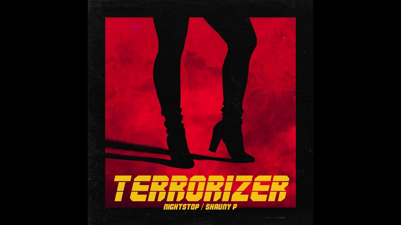 NIGHTSTOP & Shauny P -  TERRORIZER