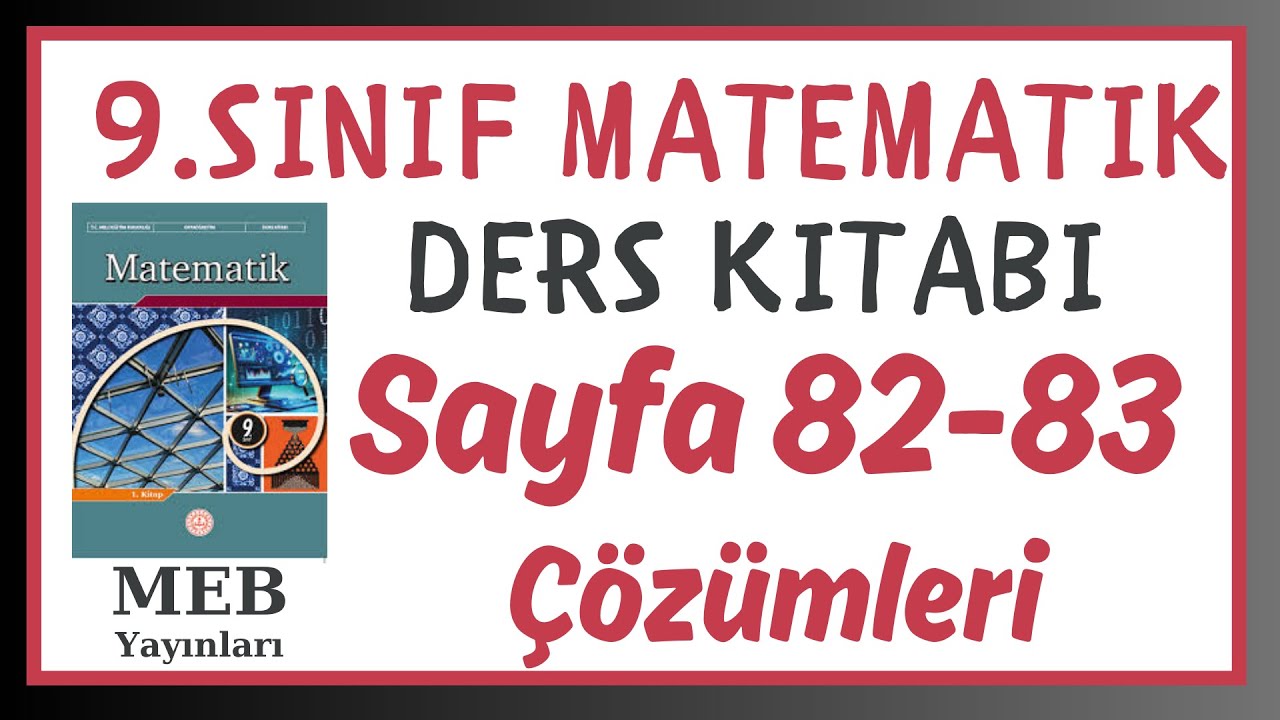 9.Sınıf Matematik Kitabı 1.Tema Ölçme-Değerlendirme Sayfa 82-83 Çözümleri-Cevapları - MEB Yayınları