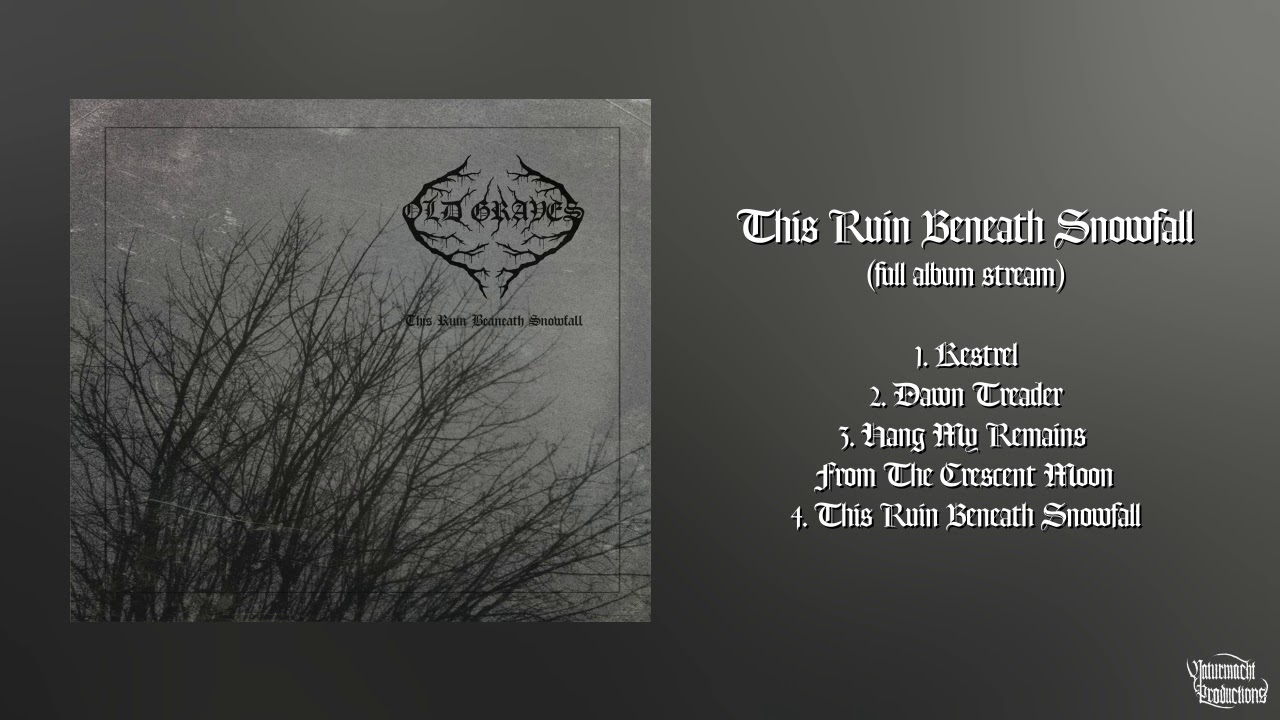 Old Graves - This Ruin Beneath Snowfall (Official Full EP | HD)