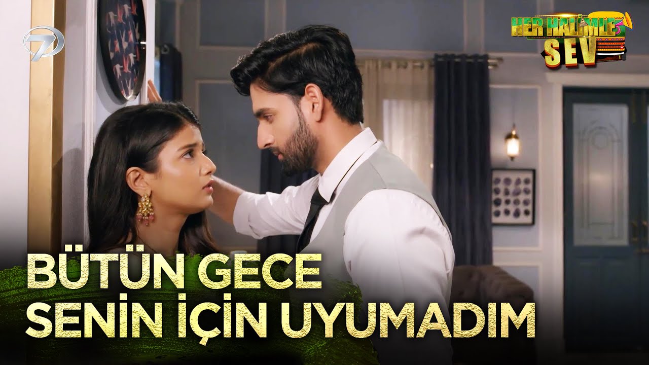 Yatak Odasında Beklenmedik Yakınlaşma 😍 | Her Halimle Sev 60. Bölüm