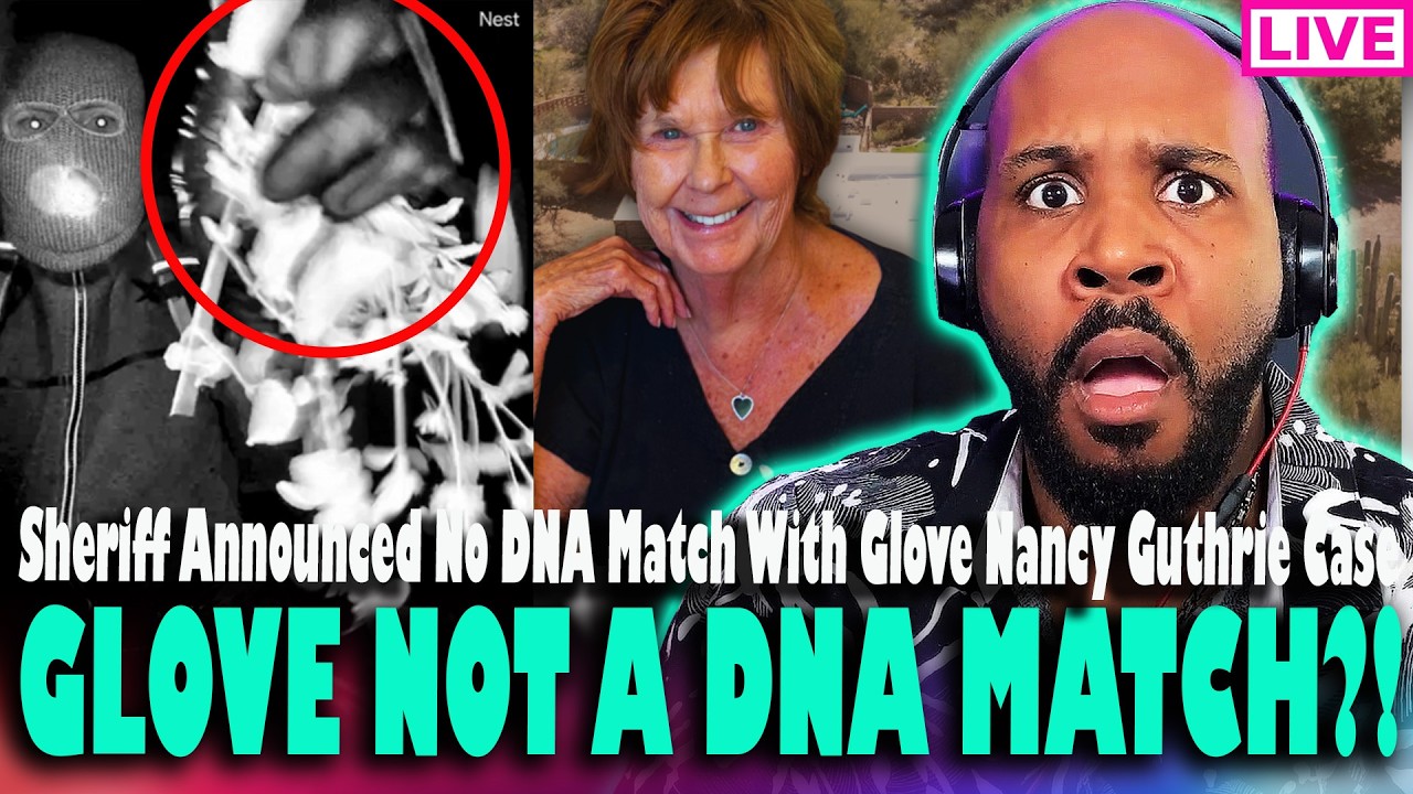 BREAKING! NO DNA Match In CODIS?! Glove To Be RE-ESTED IN Arizona In Nancy Guthrie Case