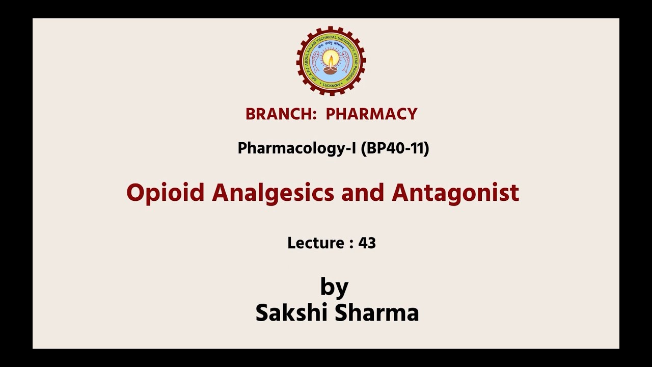 Pharmacology-I | Opioid Analgesics and Antagonist | AKTU Digital Education