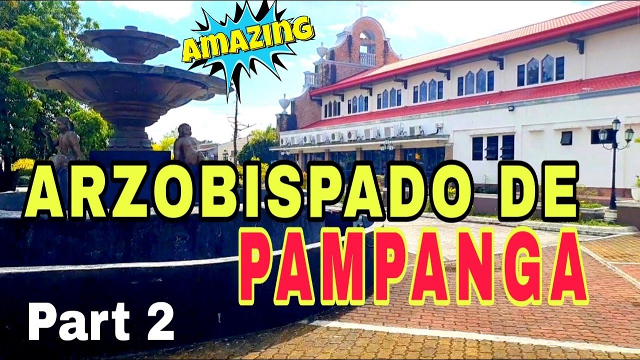PART 2 OF SAN FERNANDO PAMPANGA TOUR! ARZOBISPADO DE PAMPANGA