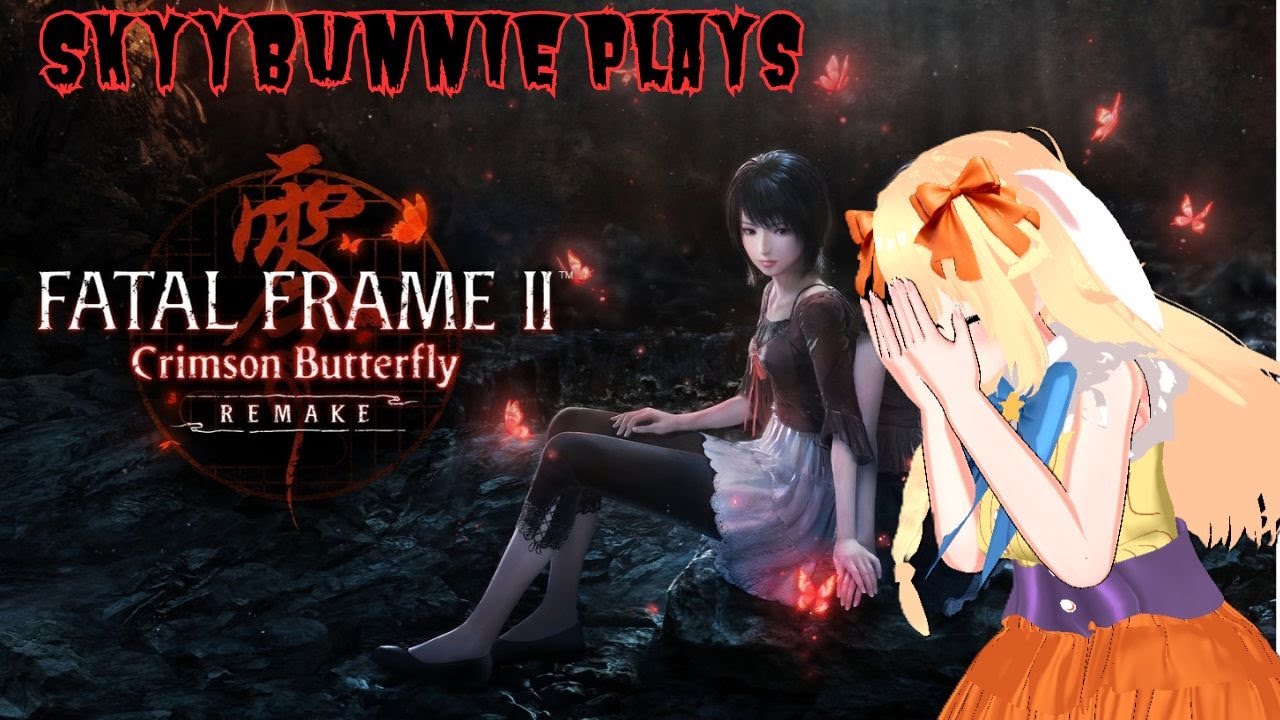 📷👻 Fatal Frame II: Crimson Butterfly Remake | LIVE Part II