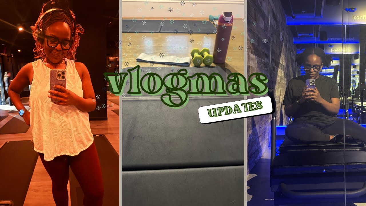 vlogmas part 3 | progress report & glow-up update